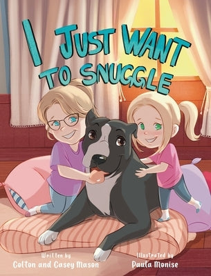 I Just Want to Snuggle by Mason, Colton