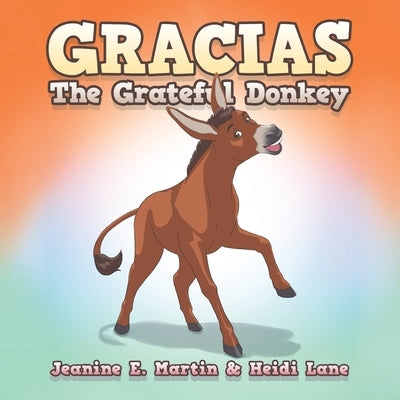 Gracias The Grateful Donkey by Martin, Jeanine E.