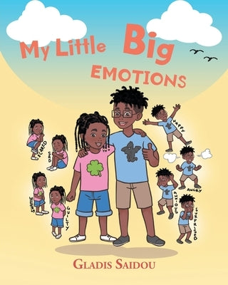 My Little Big Emotions by Saidou, Gladis