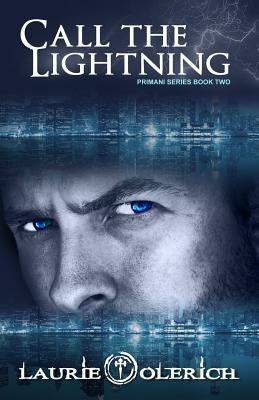 Call the Lightning by Olerich, Laurie