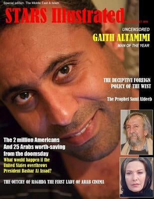 Stars Illustrated Magazine. New York. Oct. 2018. Special edition. The Middle East & Islam. by Times Square Press, Stars Illustrated Ma