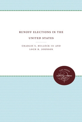 Runoff Elections in the United States by Bullock III, Charles S.