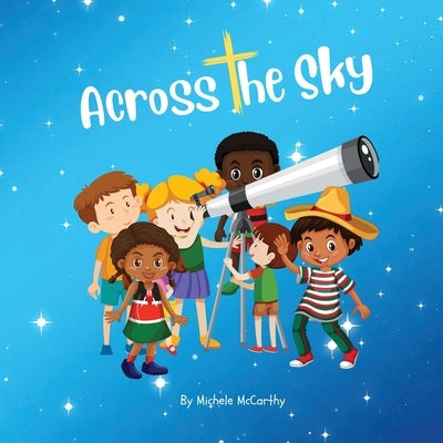 Across the Sky by McCarthy, Michele