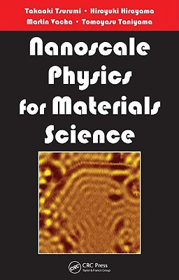 Nanoscale Physics for Materials Science by Tsurumi, Takaaki