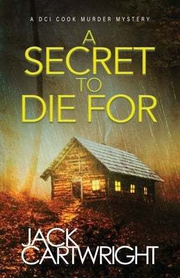 A Secret To Die For by Cartwright, Jack