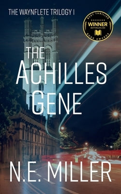 The Achilles Gene by Miller, N. E.
