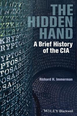 The Hidden Hand by Immerman, Richard H.