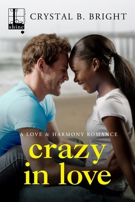 Crazy in Love by Bright, Crystal B.