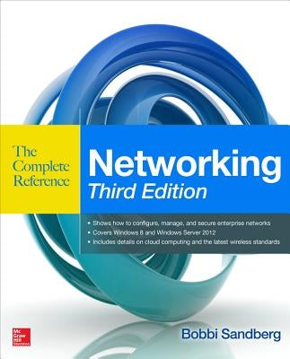 Networking the Complete Reference, Third Edition by Sandberg, Bobbi