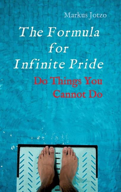 The Formula for Infinite Pride by Jotzo, Markus