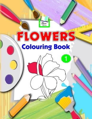 Flowers Colouring Book by Ed Board, Durlabh Esahitya