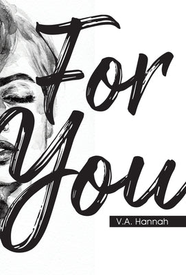 For You by Hannah, V. a.