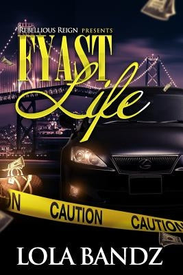 Fyast Life by Bandz, Lola