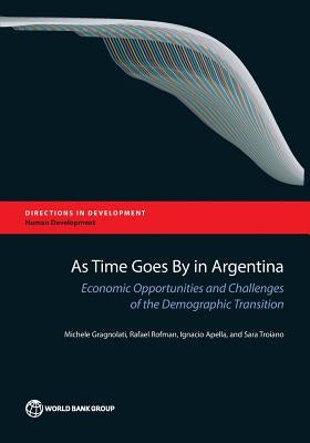 As Time Goes By in Argentina by Gragnolati, Michele
