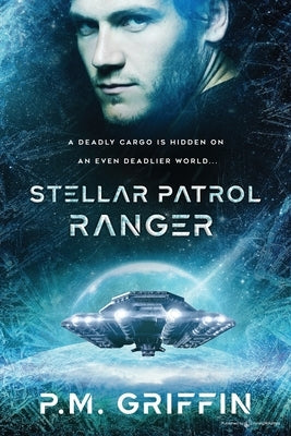 Stellar Patrol Ranger by Griffin, P. M.