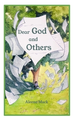 Dear God and Others by Mack, Aleena Jhaune