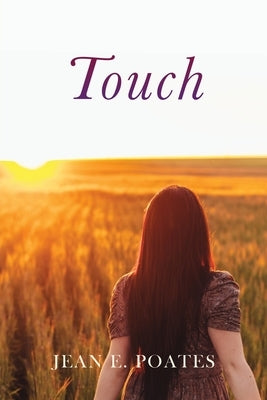 Touch by Poates, Jean E.