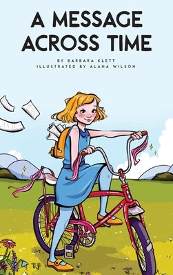A Message Across Time by Klett, Barbara