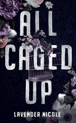 All Caged Up by Nicole, Lavender