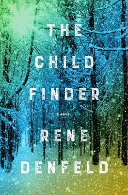 The Child Finder by Denfeld, Rene