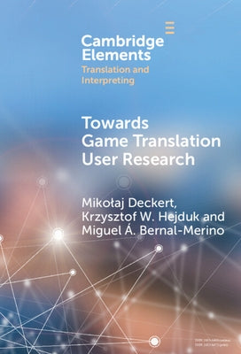 Towards Game Translation User Research by Deckert, Mikolaj