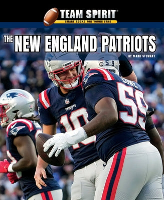 The New England Patriots by Stewart, Mark