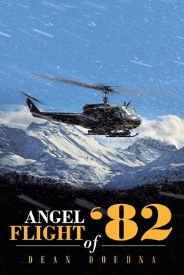 Angel Flight of '82 by Doudna, Dean