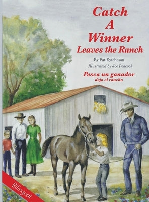 Catch a Winner Leaves Ranch - Bilingual by Taylor, Patricia