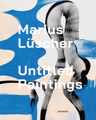 Marius Lüscher - Untitled Paintings by Lüscher, Marius