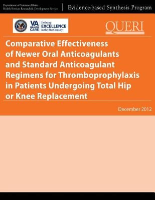 Comparative Effectiveness of Newer Oral Anticoagulants and Standard Anticoagulant Regimens for Thromboprophylaxis in Patients Undergoing Total Hip or by Service, Health Services Research