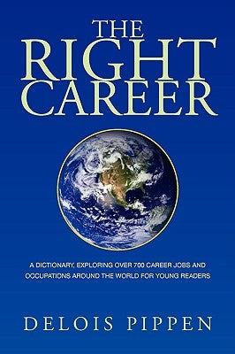 The Right Career by Pippen, Delois