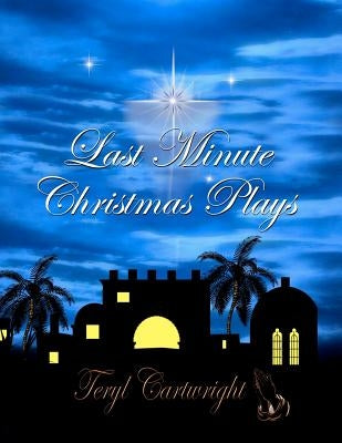 Last Minute Christmas Plays by Foltz, Patricia