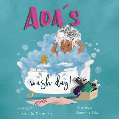 Ada's Wash Day by Donacien, Sharnette