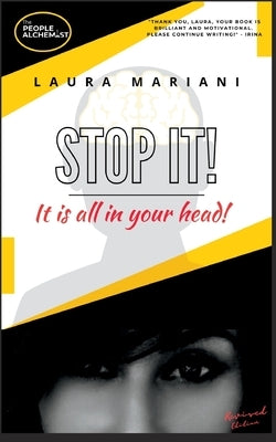 STOP IT! It's all in your head by Mariani, Laura