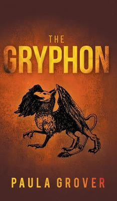 The Gryphon by Grover, Paula