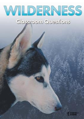Wilderness Classroom Questions by Farrell, Amy
