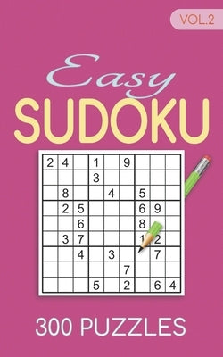 Easy Sudoku 300 Puzzles Vol.2: Sudoku for adults easy book by Cherry, Jeff