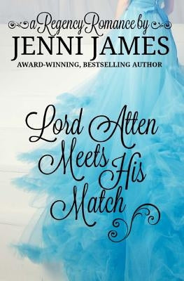 Lord Atten Meets His Match by James, Jenni