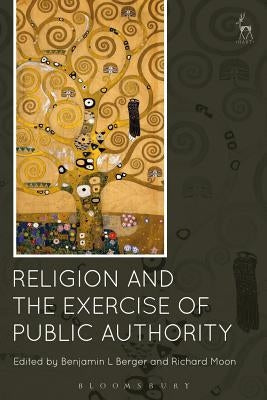Religion and the Exercise of Public Authority by Berger, Benjamin L.