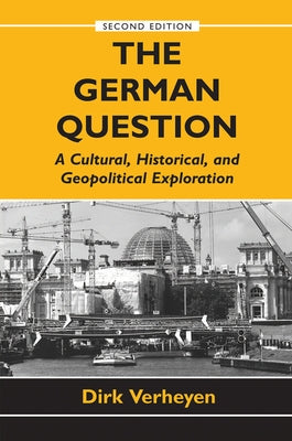 The German Question by Verheyen, Dirk
