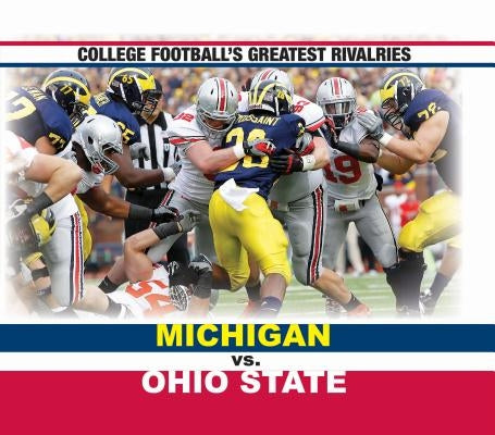 Michigan vs. Ohio State by Monteverde, Matthew