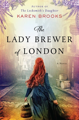 The Lady Brewer of London by Brooks, Karen
