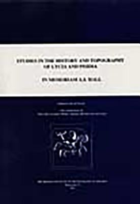 Studies in the History and Topography of Lycia and Pisidia: II Memoriam A.S. Hall by Hall, Alan S.
