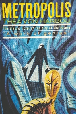 Metropolis by Von Harbou, Thea