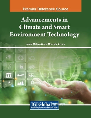 Advancements in Climate and Smart Environment Technology by Mabrouki, Jamal