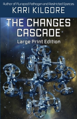 The Changes Cascade by Kilgore, Kari