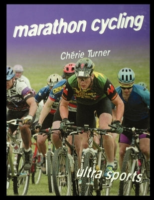 Marathon Cycling by Turner, Cherie