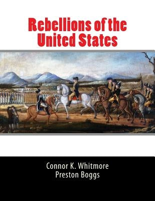 Rebellions of the United States by Boggs, Preston