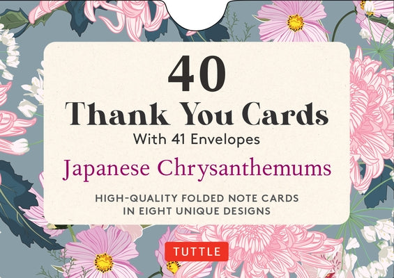 40 Thank You Cards - Japanese Chrysanthemums: 4 1/2 X 3 Inch Blank Cards in 8 Unique Designs, Envelopes Included by Tuttle Studio