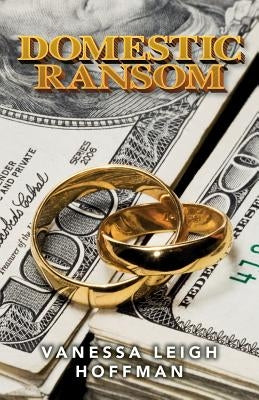 Domestic Ransom by Hoffman, Vanessa Leigh